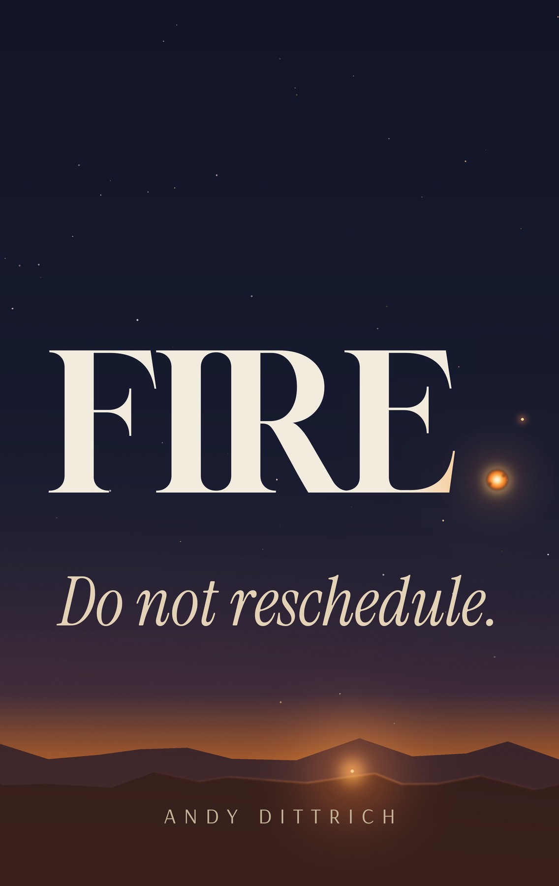 Book cover: FIRE. Do not reschedule.